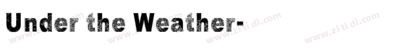 Under the Weather字体转换
